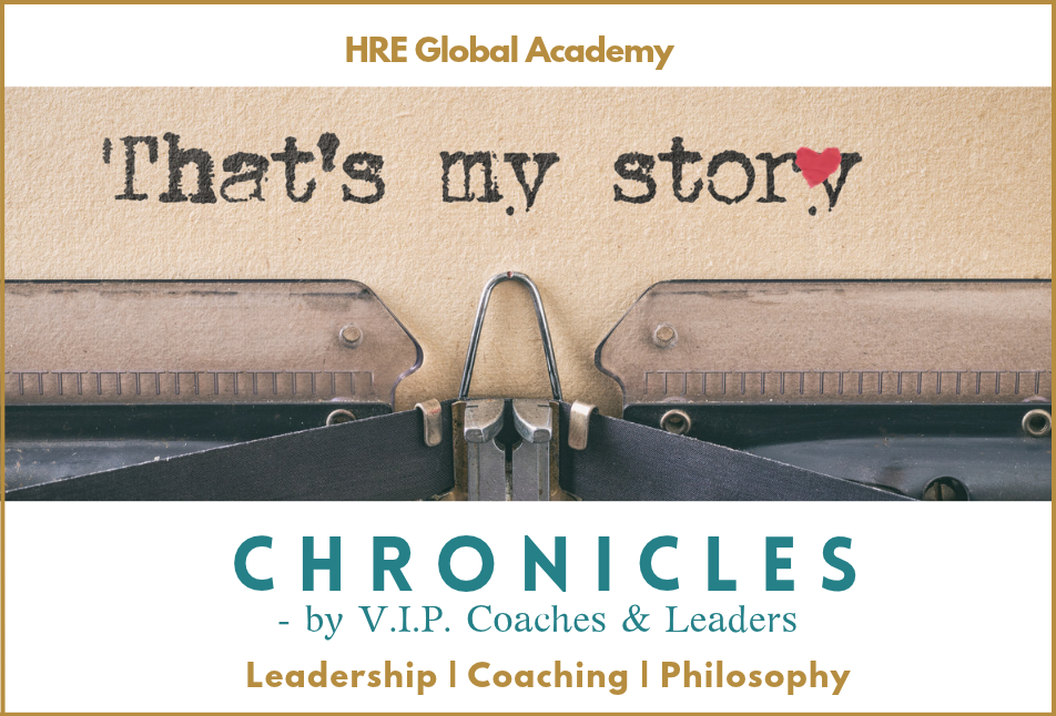 Chronicles by V.I.P. Coaches & Leaders of HRE Global Academy, with the words ‘That’s my story’ on a typewriter.